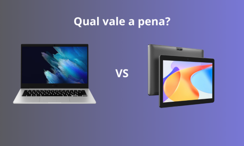 Notebook ou tablet qual escolher para estudar